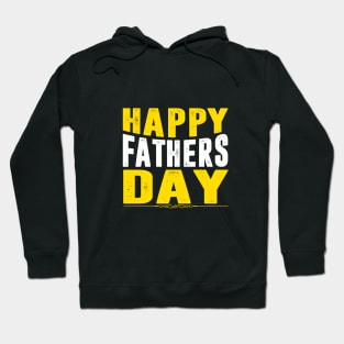 Happy Fathers Day Hoodie